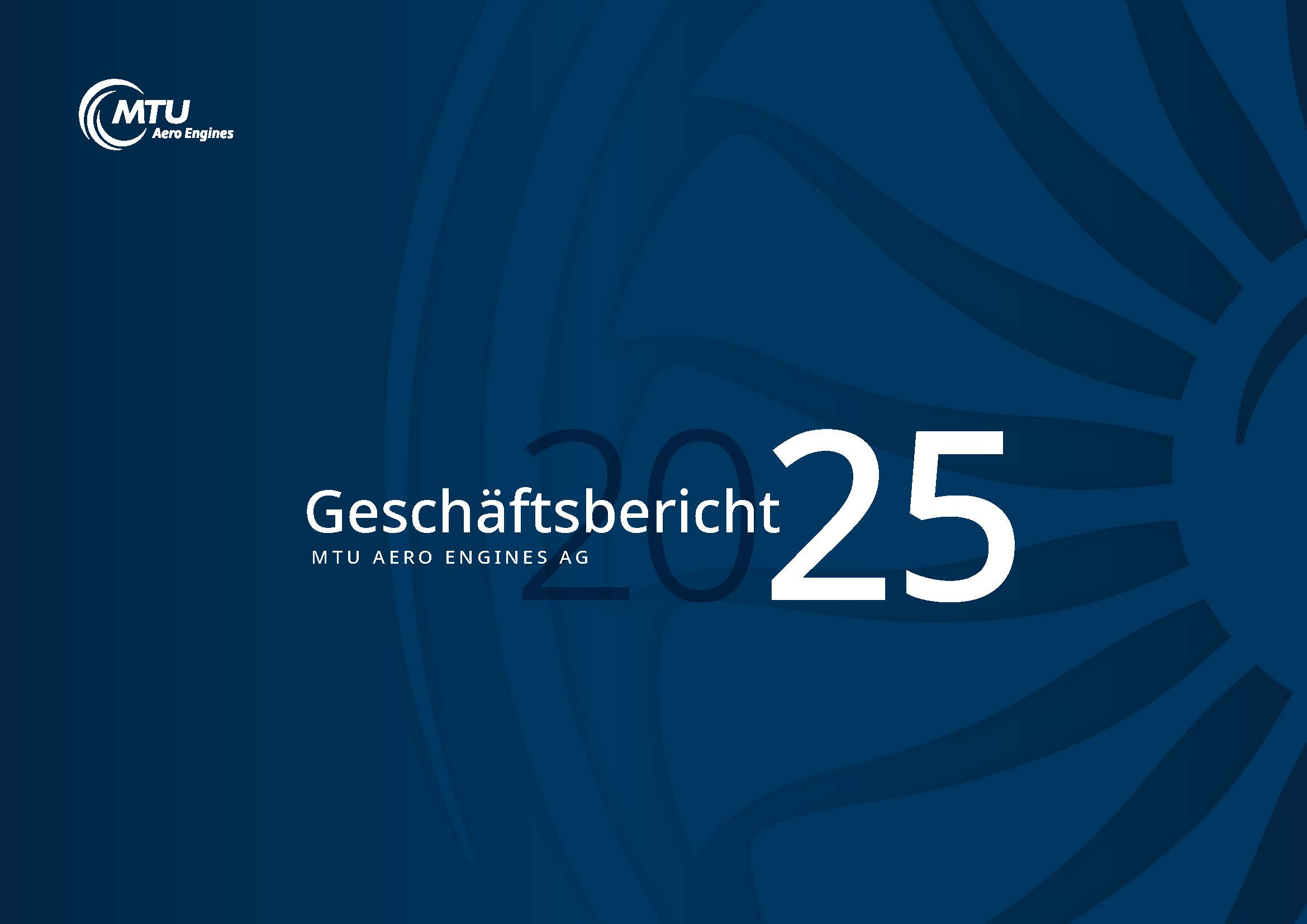 MTU Geschäftsbericht 2025 MTU Geschäftsbericht 2025
